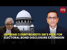 Supreme Court Rejects SBI Plea for Electoral Bond Extension